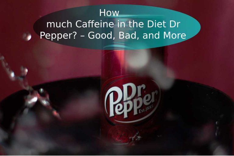 How much Caffeine in the Diet Dr Pepper