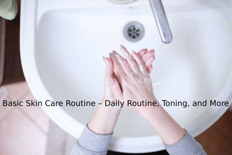 Basic Skin Care Routine