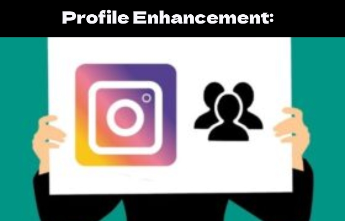 Profile Enhancement_