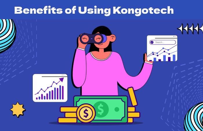 Benefits of Using Kongotech