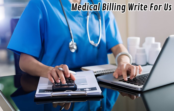 Medical Billing Write For Us